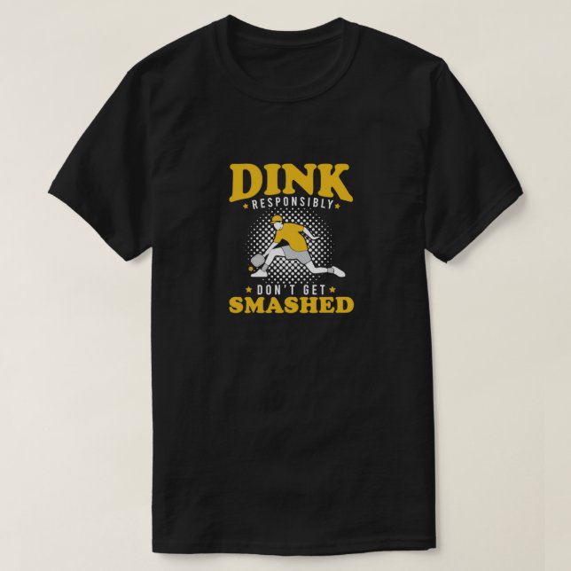 Camiseta Dink Responsavelmente Não Vai Ser Esmagado Engraça (Frente do Design)