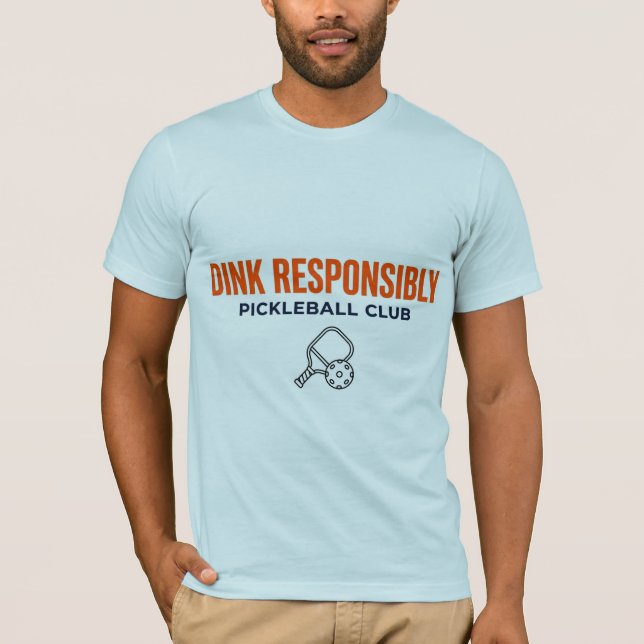 Camiseta Dink Responsibly Pickleball Tee (Frente)