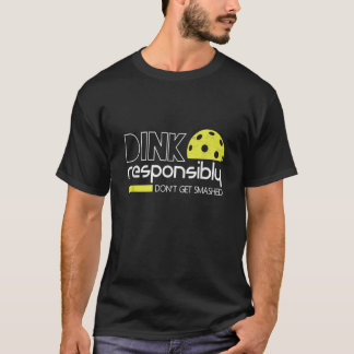 Camiseta Dink Responsivelmente Engraçado Pickleball