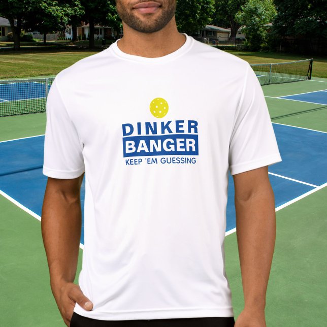 Camiseta Dinker Engraçado Pickleball ou Banger Mantém-Em Ad (Criador carregado)