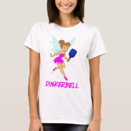 Camiseta Dinkerbell Pickleball - Pickleball Engraçado Para 