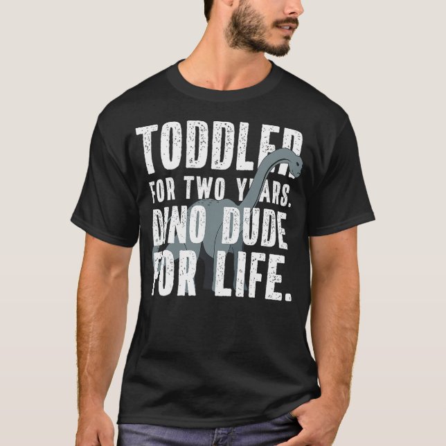 Camiseta Dino Dude for Life Funny Toddler Dinosaur Quote Me (Frente)