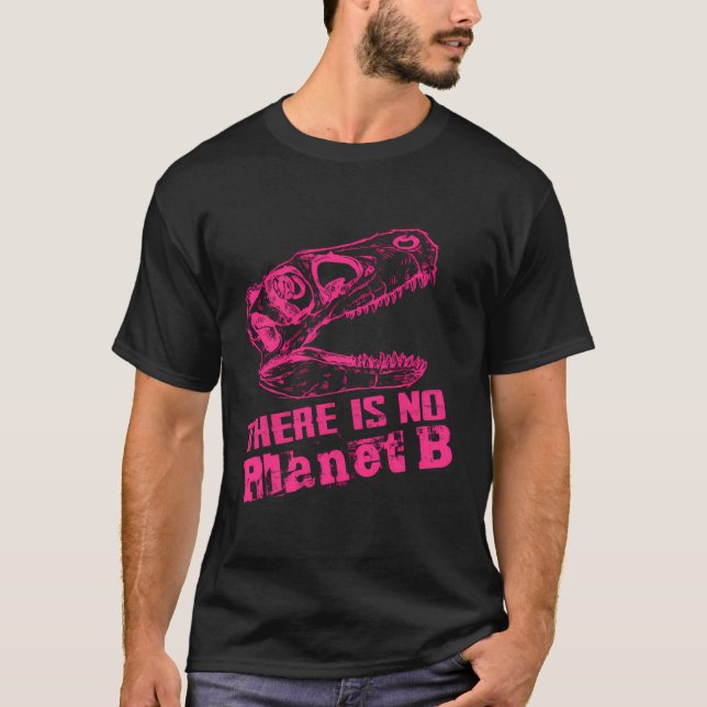 Camiseta Dino Não Existe Planeta B - As Alterações Climátic (Frente)