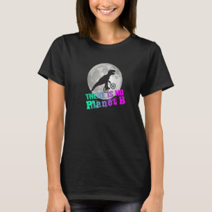 Camiseta DINO NÃO HÁ PLANO B Alterações Climáticas é real