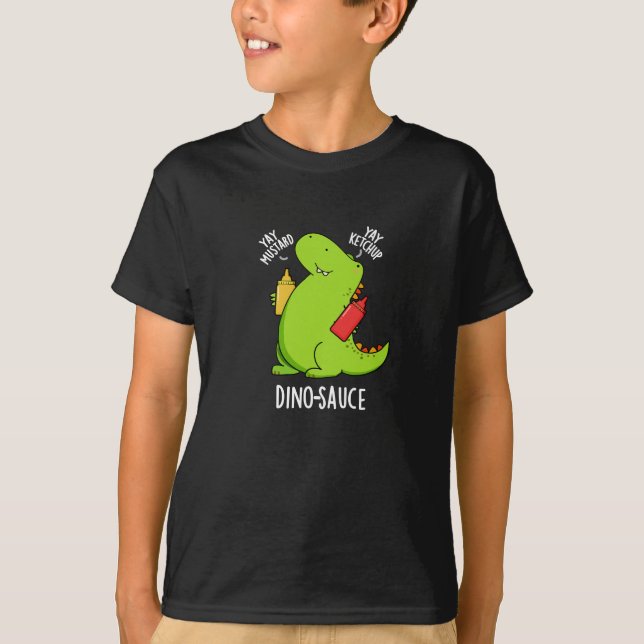 Camiseta Dino-Sauce Funny Dinossaur Pun Dark BG (Frente)