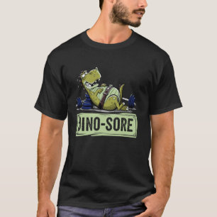 Camiseta Dino Sore, Exercício Engraçado de Dinossauro Fitne