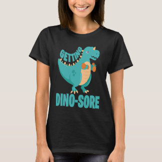 Camiseta Dino Sore Muscle Soreness Dinosaur Fitness