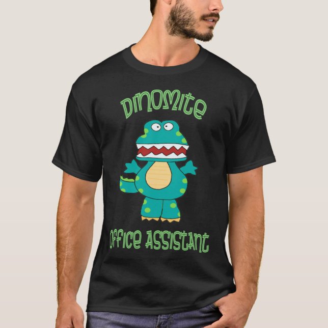 Camiseta Dinomite Office Assistant Volunteer Staff Thanks R (Frente)