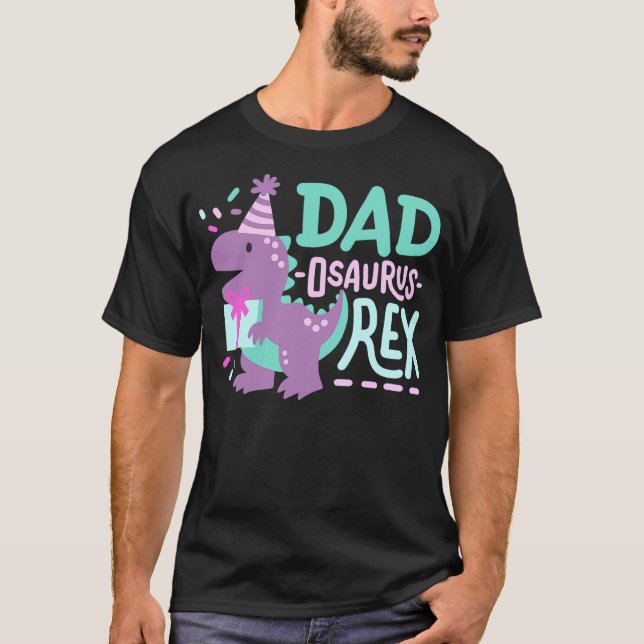 Camiseta Dinosaur Birthday Dad Osaurus T Rex Family Matchin (Frente)