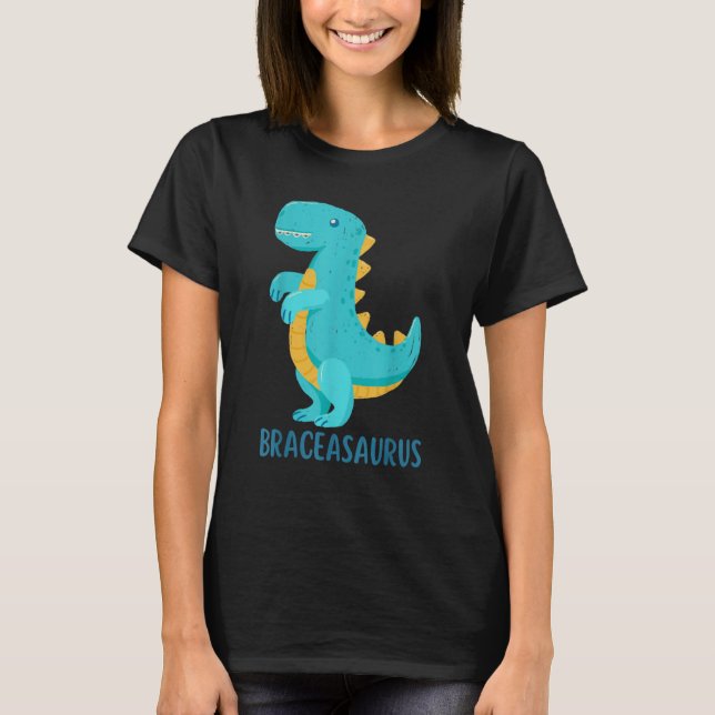 Camiseta Dinosaur Braces  BRACEASAURUS Orthodontist (Frente)