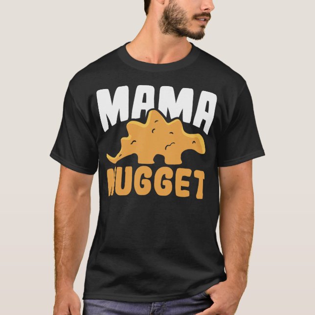 Camiseta Dinosaur Chicken Mama Nugget Women Dino Nugget (Frente)