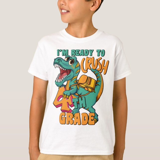 Camiseta Dinosaur I’m Ready to Crush 4th Grade  (Frente)