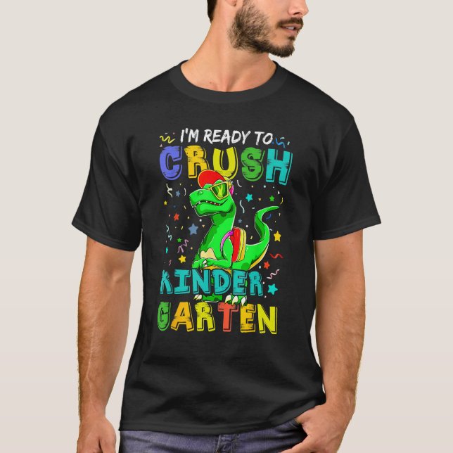 Camiseta Dinosaur I'm Ready To Crush Kindergarten Back To S (Frente)