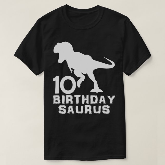 Camiseta Dinossaur Birthdaysaurus 10º aniversário de 10 ano (Frente do Design)