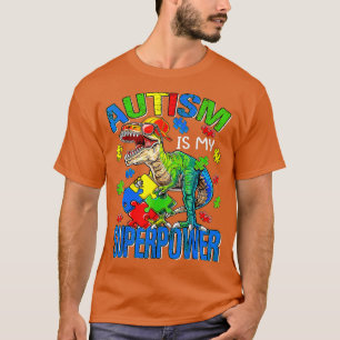 Camiseta Dinossaur Rex Autism É Meu Superpoder Autismo Awar