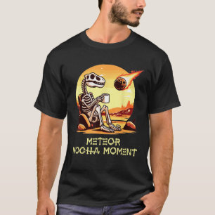 Camiseta Dinossauro Café Meteor Mocha Momento Engraçado Ext