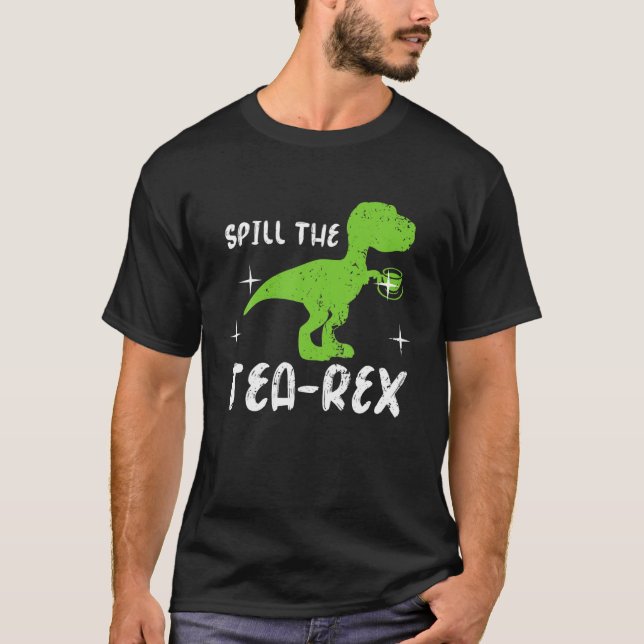 Camiseta Dinossauro Engraçado Derramar Tea-Rex Tyrannosauru (Frente)