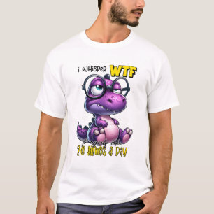 Camiseta Dinossauro Puro Engraçado Eu sussurro WTF Para Mim