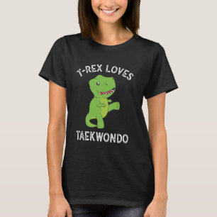 Camiseta Dinossauro T-Rex ama Taekwondo Artes Marciais Engr