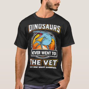 Camiseta Dinossauros Do Kronossauro Nunca Foram Ao Vet Vete
