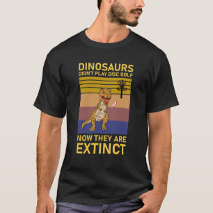 Camiseta dinossauros não jogavam golfe em disco agora