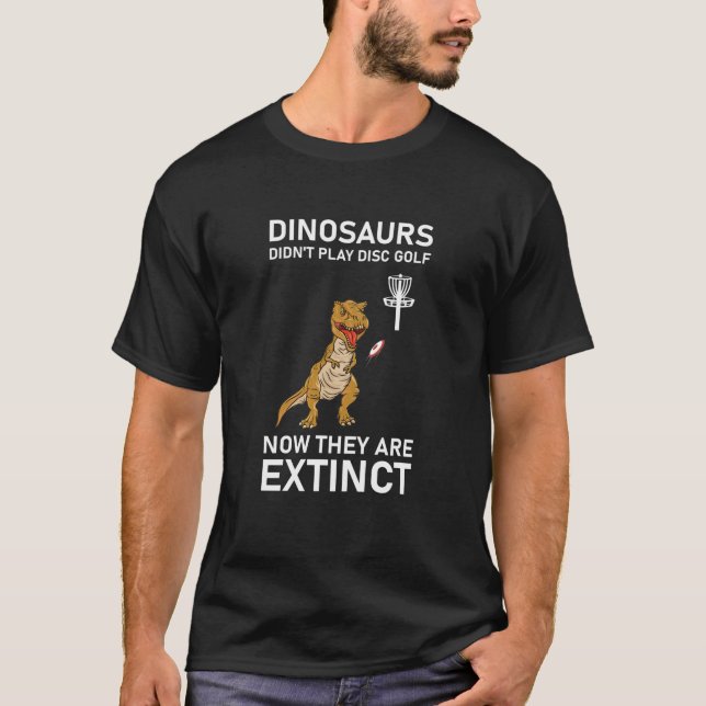 Camiseta dinossauros não jogavam golfe em disco agora (Frente)