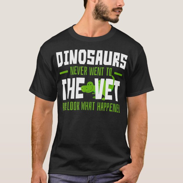 Camiseta Dinossauros nunca foram ao veterinário engraçado (Frente)