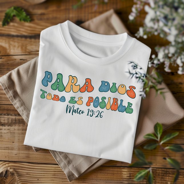 Camiseta Dios Todo Es Possível Falsa Cristã Espanhola (Criador carregado)