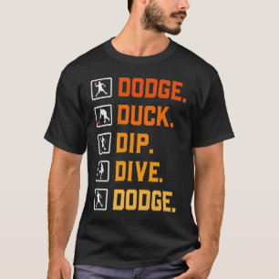 Camiseta Dip Duck Dodge Duck Dip Dip Dive D