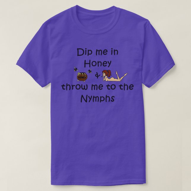 Camiseta Dip Me in Honey (Frente do Design)
