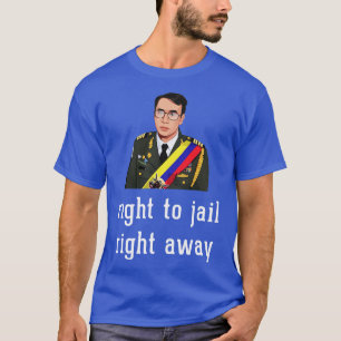 Camiseta Direito à prisão imediatamente 2
