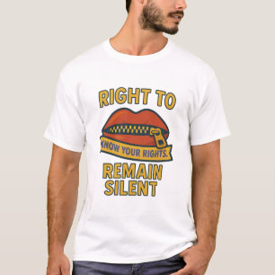 Camiseta Direito de permanecer silencioso: conheça seus dir