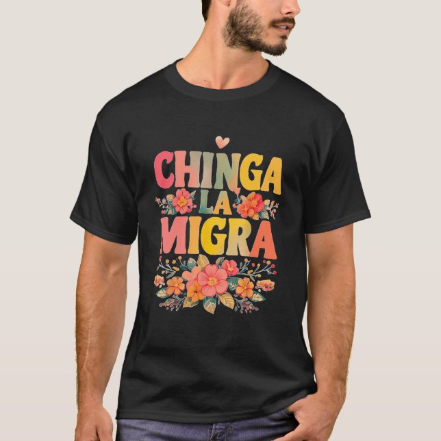 Camiseta Direito dos Imigrantes Mexicanos Chinga La Migra (Frente)