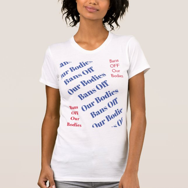 Camiseta Direitos da Mulher Proíbem Órgãos Escolha Política (Frente)