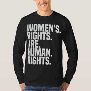 Camiseta Direitos das mulheres são feminismo dos direitos h