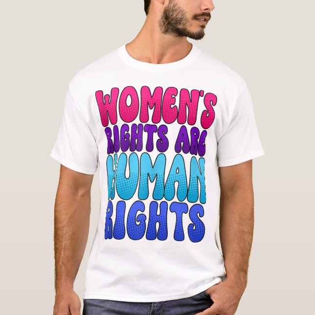 Camiseta Direitos das mulheres são mulheres defensoras dos  (Frente)