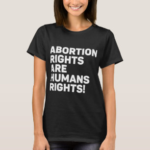 Camiseta Direitos do Aborto São Direitos Humanos