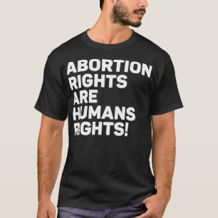 Camiseta Direitos do Aborto São Direitos Humanos