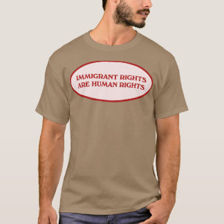Camiseta Direitos dos imigrantes são direitos humanos