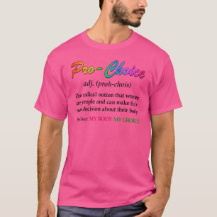 Camiseta Direitos Feministas de Definição Pró-Escolha