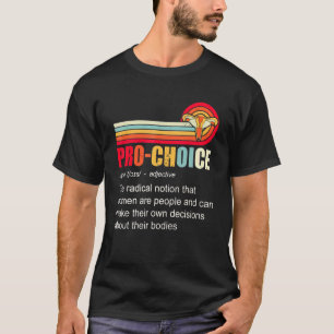 Camiseta Direitos Feministas de Definição Pró-Escolha