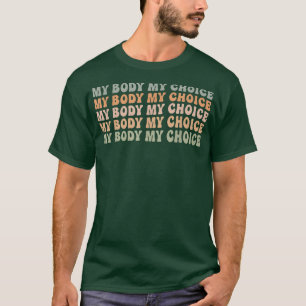Camiseta Direitos feministas de escolha profissional Meu co