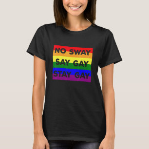 Camiseta Direitos Gays Lgbtq Tudo bem ficar Gay Diga Gay