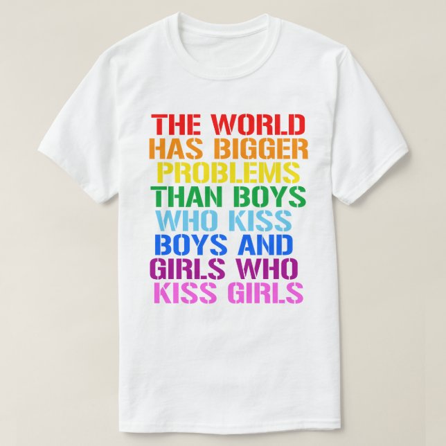 Camiseta Direitos LGBTQ O mundo tem problemas maiores (Frente do Design)