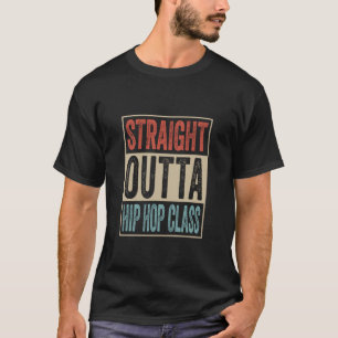 Camiseta Direto da Aula de Hip Hop Música Retro Hip-Hop B
