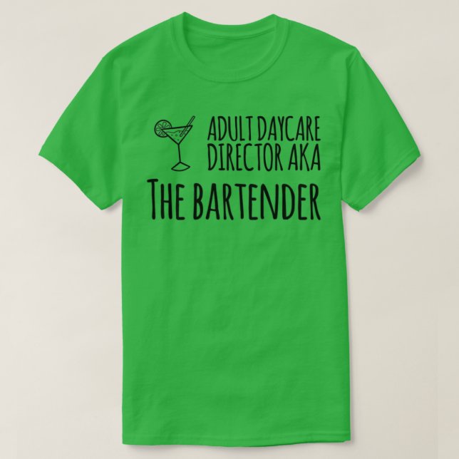 Camiseta Diretor Adulto de Cuidados de Dia, AKA O Barman 37 (Frente do Design)