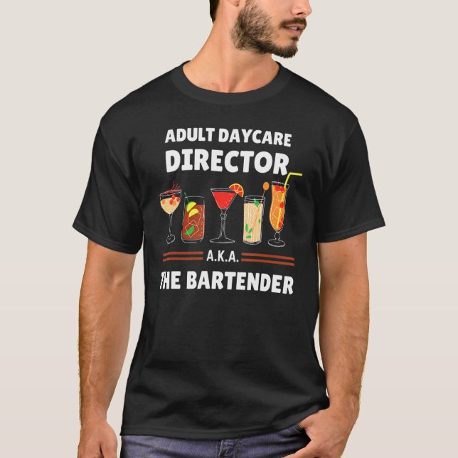 Camiseta Diretor Adulto De Cuidados De Dia, O Barman (Frente)