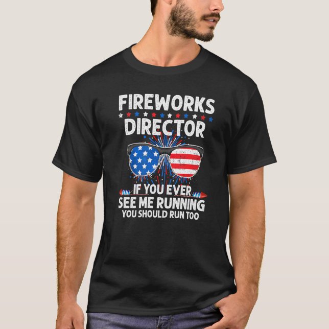 Camiseta Diretor de Fireworks Você Me Vê Executando Pr Patr (Frente)