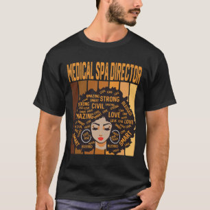 Camiseta Diretor de Spa Médico Poderoso Mês da História Neg