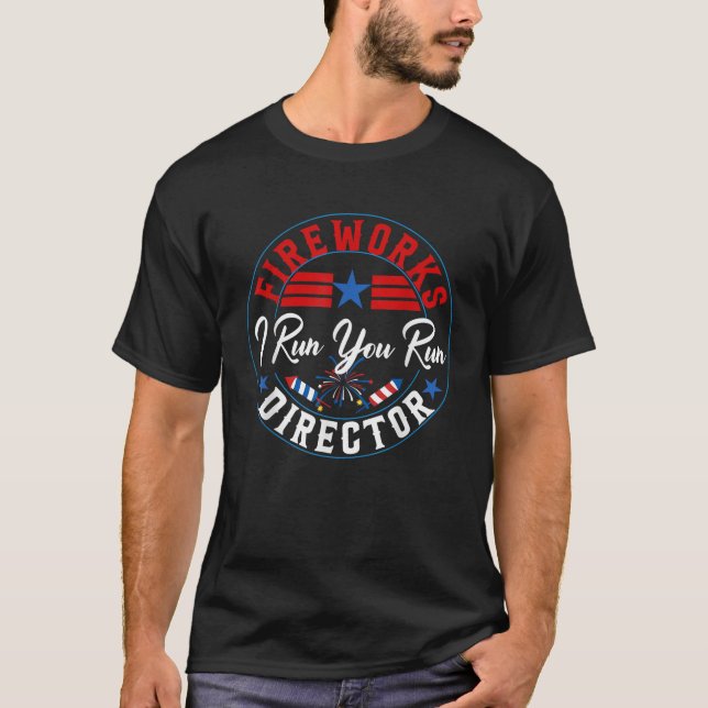 Camiseta Diretor do Fireworks se eu o executar 4 de julho d (Frente)